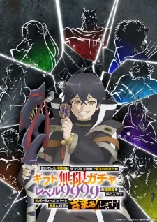 Capa de Shinjiteita Nakama-tachi ni Dungeon Okuchi de Korosarekaketa ga Gift "Mugen Gacha" de Level 9999 no Nakama-tachi wo Te ni Irete Moto Party Member to Sekai ni Fukushuu & "Zamaa!" Shimasu!