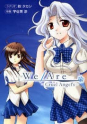Cover of We/Are Cruel Angel's